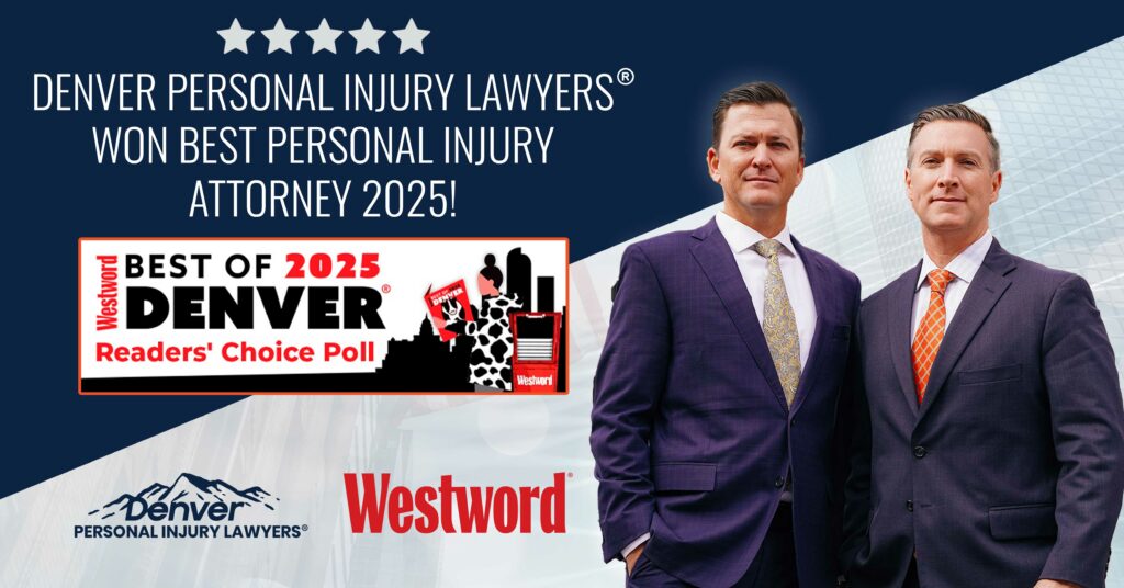Denver Personal Injury Lawyers® Wins Westword’s 2025 Best Personal Injury Attorney Award